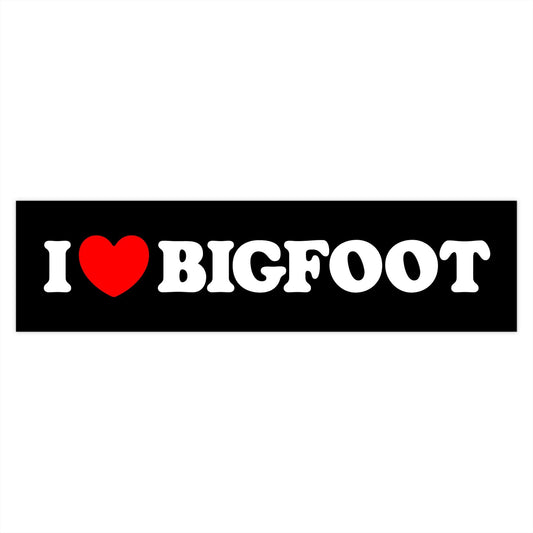 I Love Bigfoot - Bumper Stickers