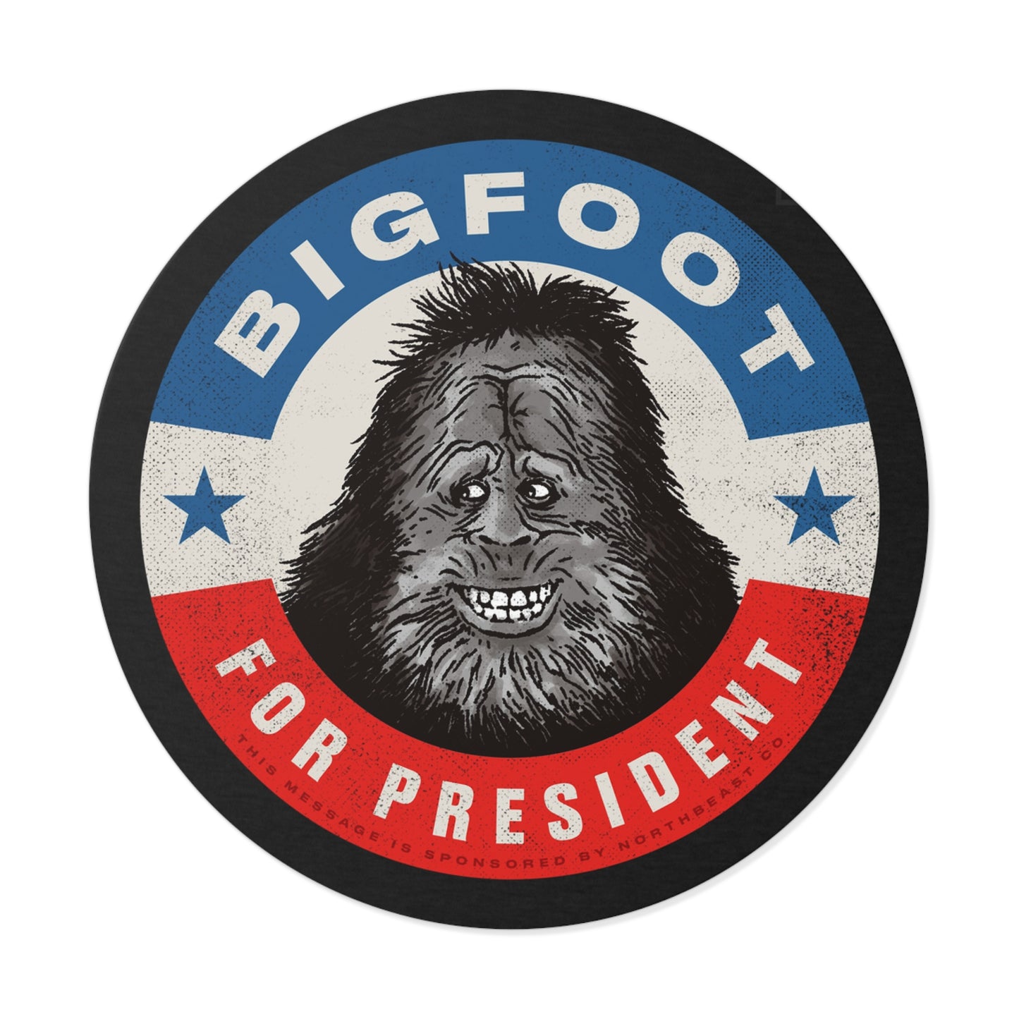 Bigfoot for President - Round Vinyl Stickers