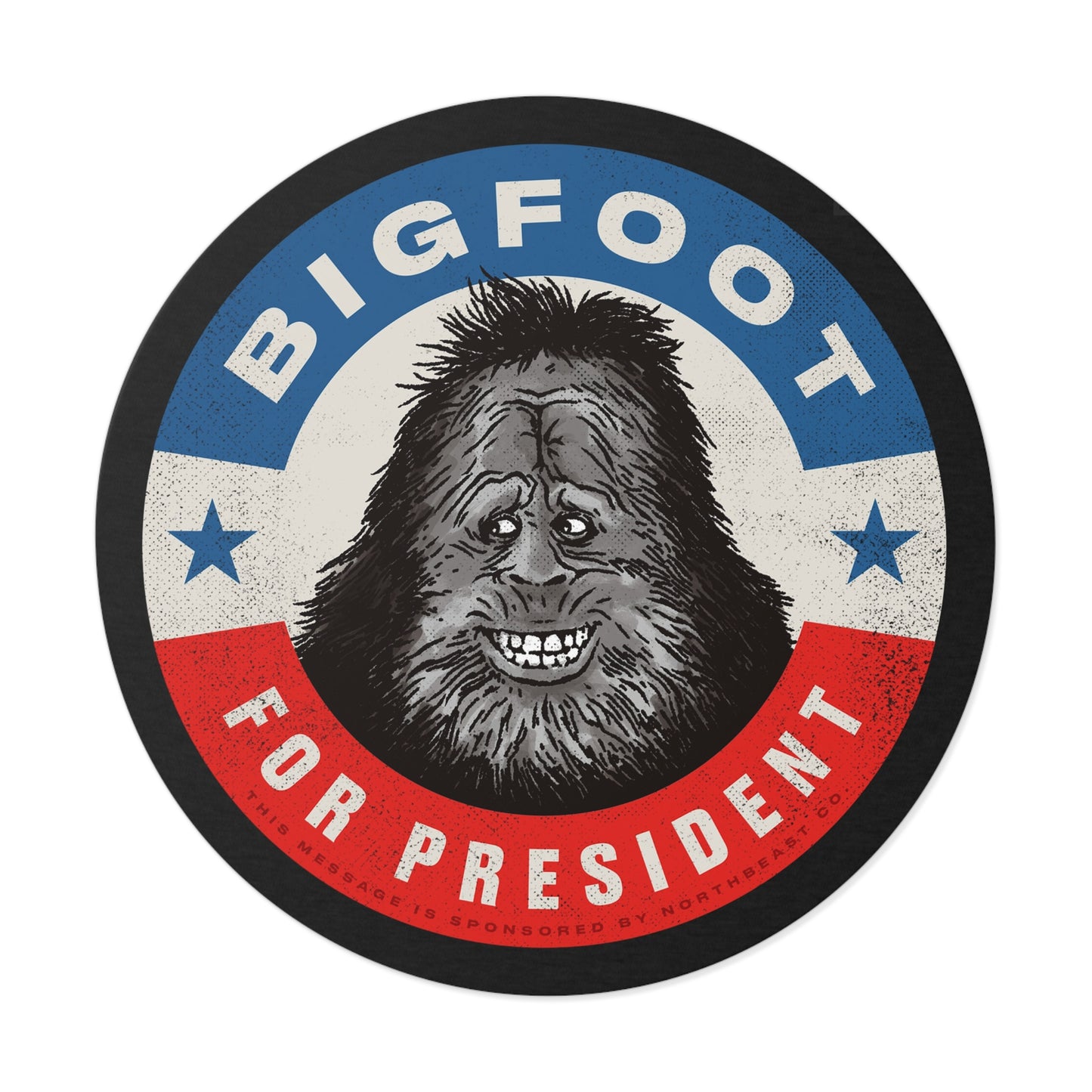 Bigfoot for President - Round Vinyl Stickers